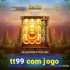 tt99 com jogo